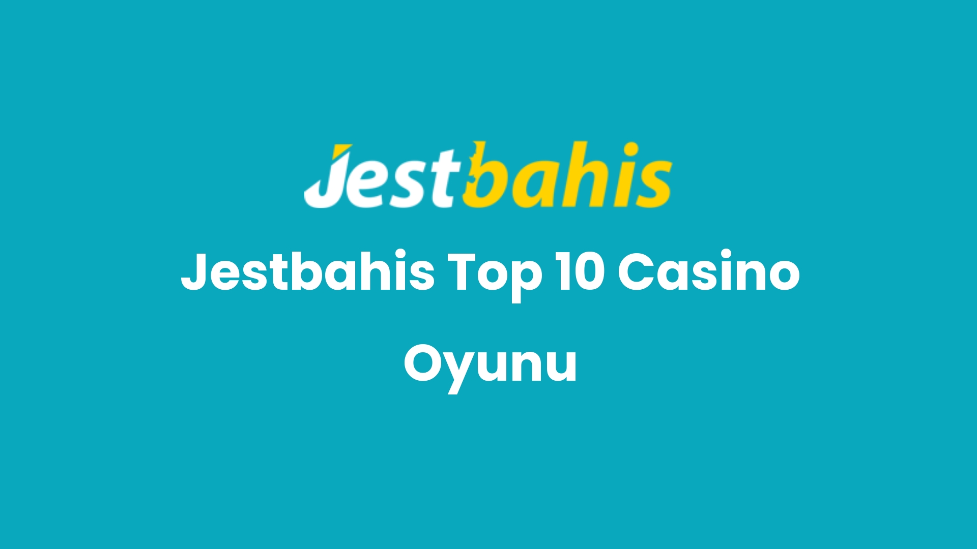 jestbahis top 10 casino oyunu 129