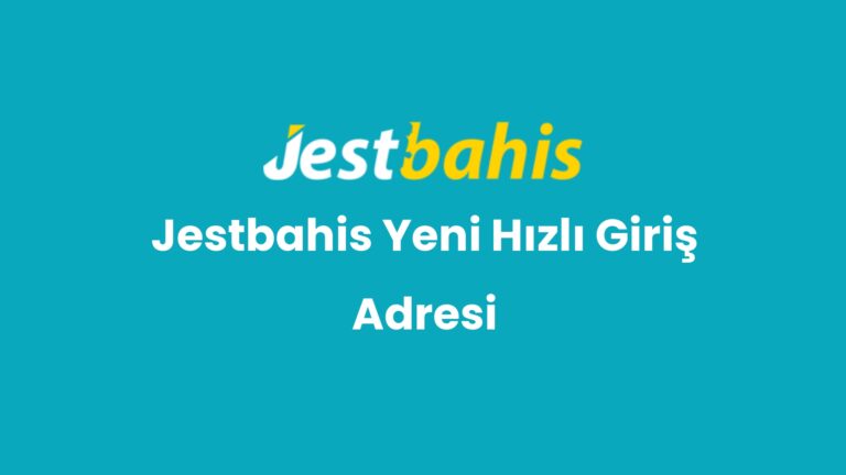 jestbahis yeni hizli giris adresi 220